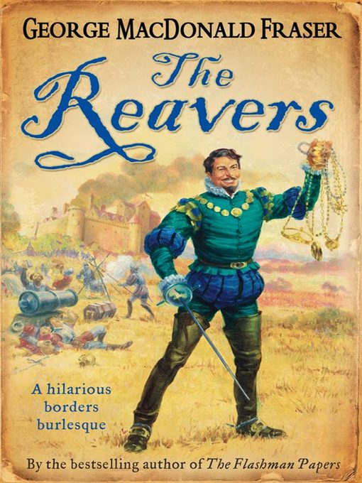 Title details for The Reavers by George MacDonald Fraser - Available